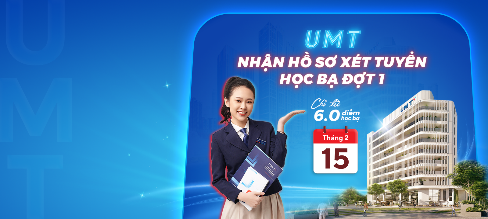 NHÂN ĐÔI CƠ HỘI
TRÚNG TUYỂN UMT
GIẢM ÁP LỰC THI CỬ